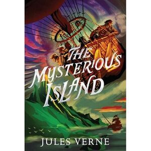 The Mysterious Island -- Jules Verne